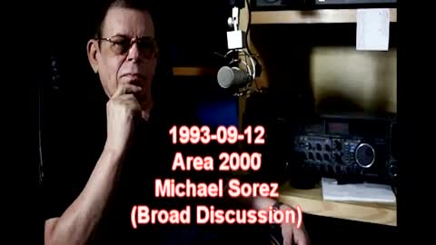 Art Bell 1993-09-12 Area 2000 Michael Sorez (Broad Discussion)