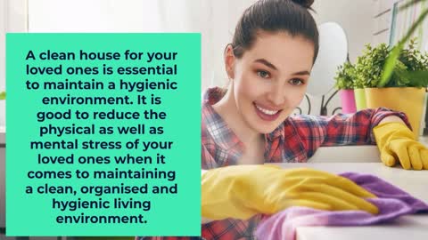 How To Help Your Loved One Keep A Clean House?