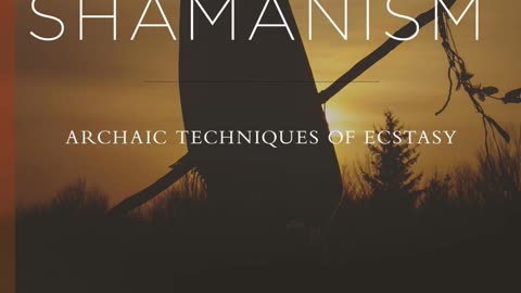 Shamanism by Mircea Eliade - Chapter 1