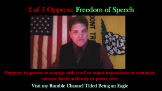 Being An Eagle-Short Video Series- 2 of 5 Oppress: Freedom of Speech