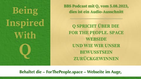 Q SPRICHT ÜBER DIE WEBSITE FORTHEPEOPLE.SPACE & WIE WIR UNSER BEWUSSTSEIN ZURÜCKGEWINNEN