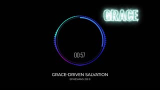 Grace-Driven Salvation