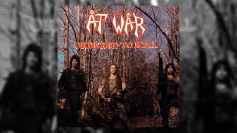 At War - Ordered To Kill (1986 • Full Album)