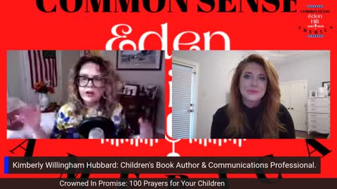 Common Sense America with Eden Hill & Children's Book Author, Kimberly Hubbard