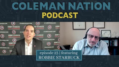 ColemanNation Podcast - Full Episode 23: Robby Starbuck | A Star Turn for Robby Starbuck