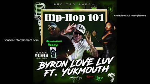 101 - Byron LOVE Luv ft. YukMouth