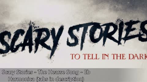 Scary Stories - The Hearse Song/Sarah's Music Box - Eb Harmonica