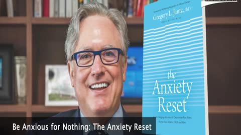 Be Anxious for Nothing: The Anxiety Reset with Guest Gregory Jantz