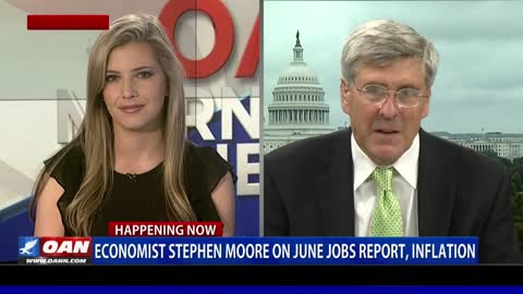 Economist Stephen Moore on June Jobs Report, Inflation (PART 1)