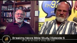 Are we on the verge of actual Civil War Breaking News Bible Study Episode 5