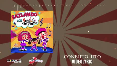 La Familia Chiflada - Conejito Jito (VideoLyrics)(2021)