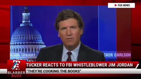 Tucker Reacts To FBI Whistleblower Jim Jordan