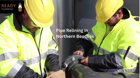 Durable Pipe Relining Solutions in Northern Beaches - Ready Plumbing