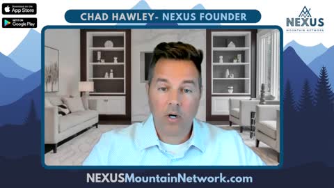 How NEXUS Started - Chad Hawley - NEXUS MOUNTAIN NETWORK