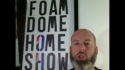 Foam Dome Home Show introduction