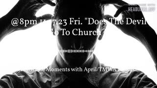 TMWA Podcast 'Does the DEVIL Go To Church?'