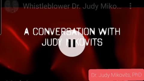 Dr. Judy Mikovitz tells her story