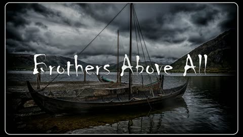 Mørk Byrde - BROTHERS ABOVE ALL | Dark Viking Music