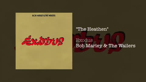 Bob Marley & The Wailers - The Heathen