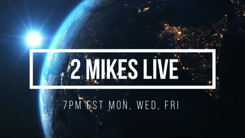 2 MIKES LIVE #90 OPEN MIKE FRIDAY, WITH SPECIAL GUEST MIKE CAROSELLI!