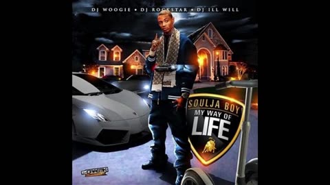 Soulja Boy - My Way Of Life Mixtape