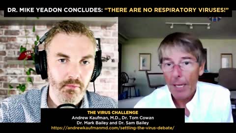 Dr. Mike Yeadon Concludes "THERE ARE NO RESPIRATORY VIRUSES!"