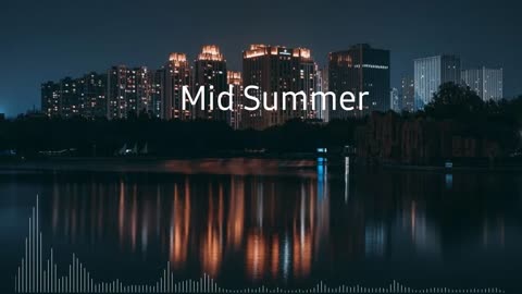 Mid Summer (Non Copyrighted Music) FREE FOR ALL MUSIC DOWNLOAD
