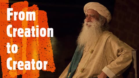 From Creation to Creator - Sadhguru speech | wowvideos