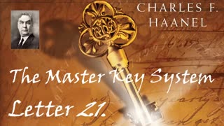The Master Key System by Charles Haanel 1912 letter 21 of the 24 lessons