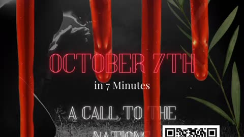 Oct 7 in 7 Minutes - A Call to the Nations