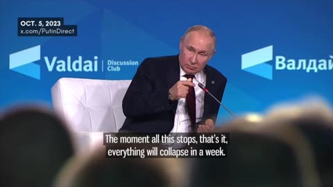 Putin: Without Western aid, Ukraine will collapse in a week