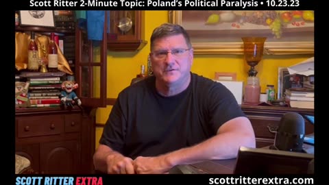 Scott Ritter 2-Minute Topic: Poland's Political Paralysis