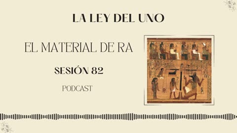 Ley del Uno: el material de Ra, Sesión 82