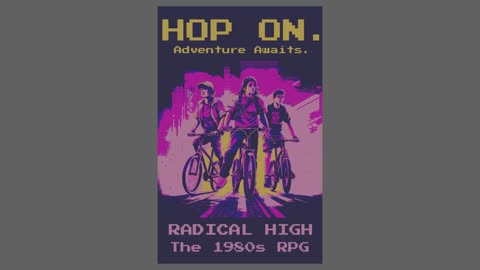 Introducing Radical High: The 1980s RPG