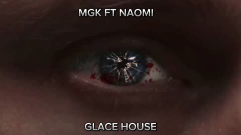 Machine gun Kelly FT Naomi -Glass House- slowed and REVERB