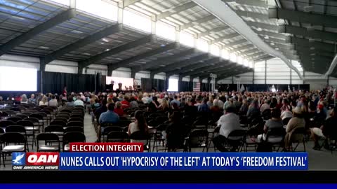Nunes calls out hypocrisy of the left at Freedom Festival