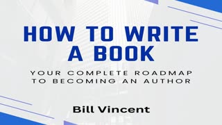 How to Write a Book: Your Complete Roadmap to Becoming an Author