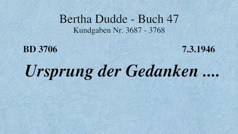 BD 3706 - URSPRUNG DER GEDANKEN ....