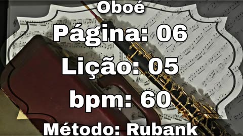 Página: 06 Lição: 05 - Oboé [60 bpm]