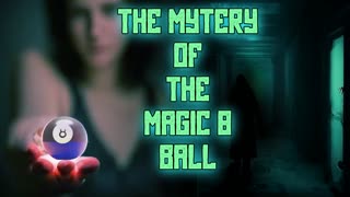 The Mystery of The Magic 8 Ball