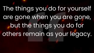 Delve into the concept of leaving a lasting legacy by focusing on selfless actions.