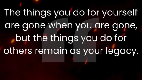 Delve into the concept of leaving a lasting legacy by focusing on selfless actions.