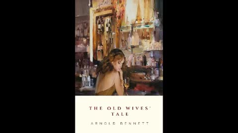 The Old Wives Tale Arnold Bennett 2of2