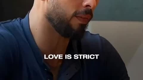 Love is strict and hard