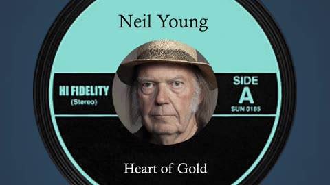 Heart of Gold by Neil Young