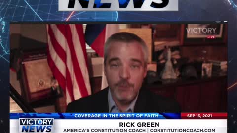 Victory News w/Rick Green: This mandate is unconstitutional! (9.13.21)