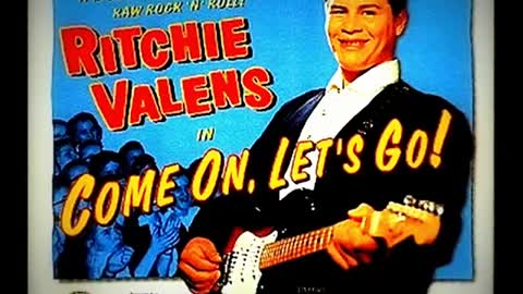 Richie Valens "Come On Lets Go" (1958)