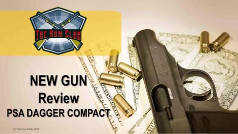 New Gun Review - PSA Dagger Compact