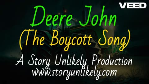 Deere John (The Boycott Song)