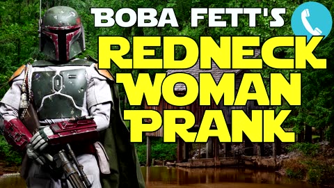 Boba Fett Calls a Redneck Woman - Prank Call